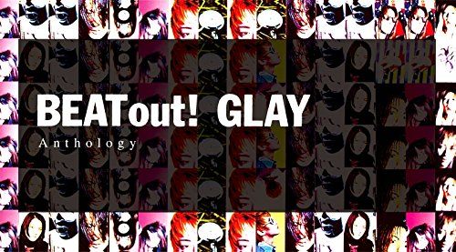 BEAT out! Anthology - GLAY 品