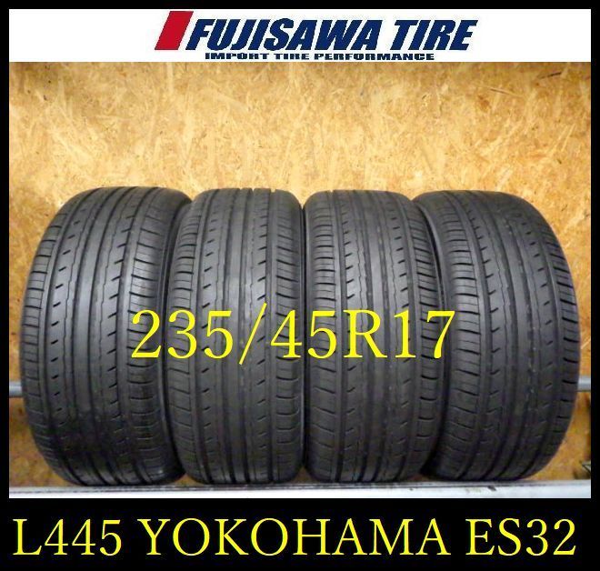 L 445 G 製造 約9部山 BluEarth ES 32 235 45 R 17 4本