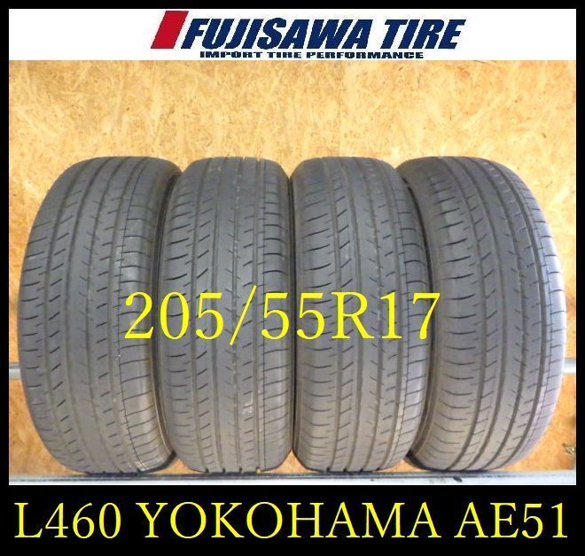 L 460 G 製造 約8 5部山 BluEarth GT AE 51 205 55 R 17 4本