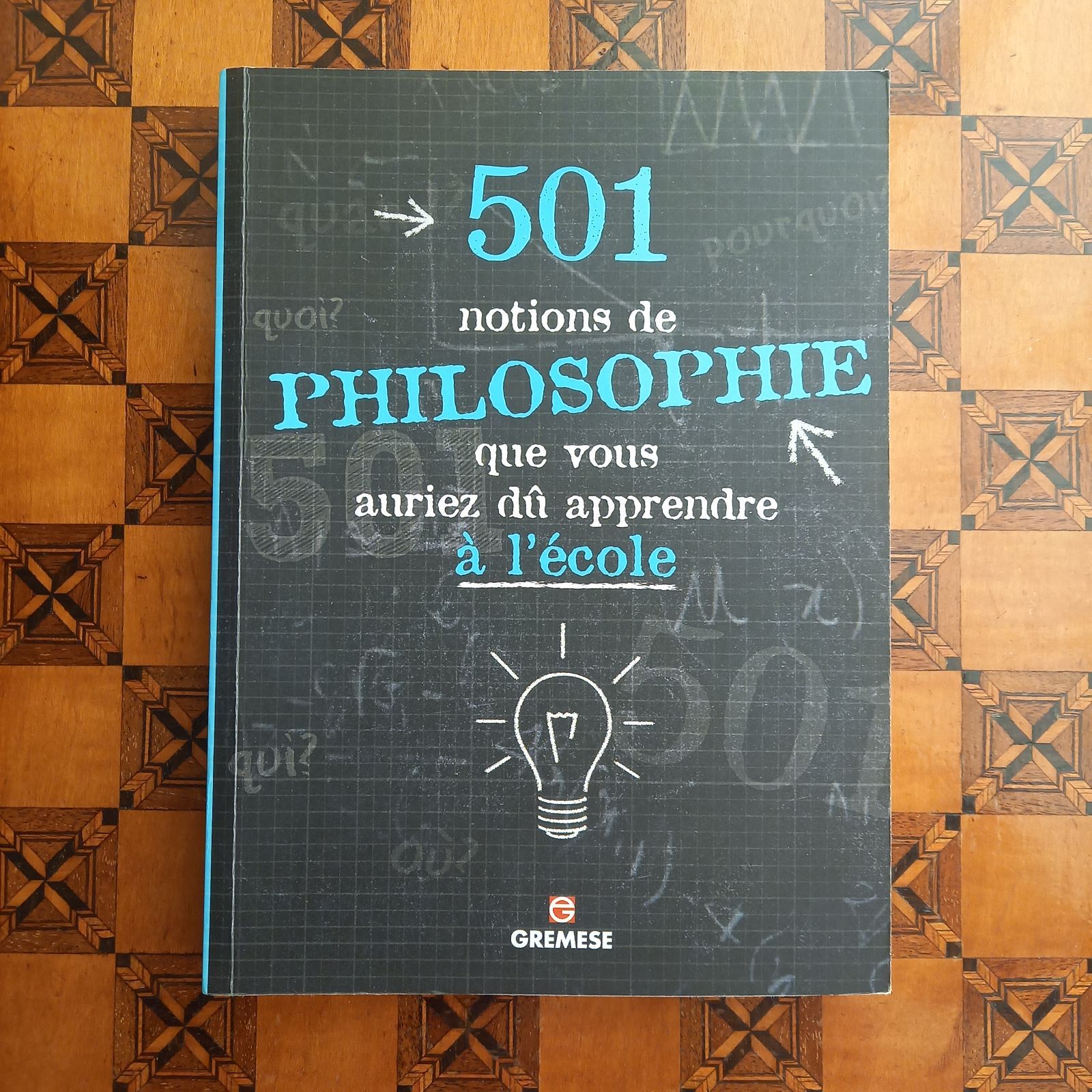 フランス語 洋書 501 notions de philosophie que vous auriez dû apprendre à l école
