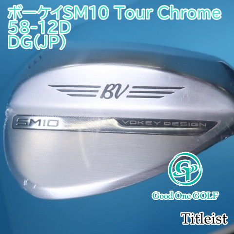 ウェッジ タイトリスト ボーケイSM10 Tour Chrome 58-12D/DG(JP)/S200