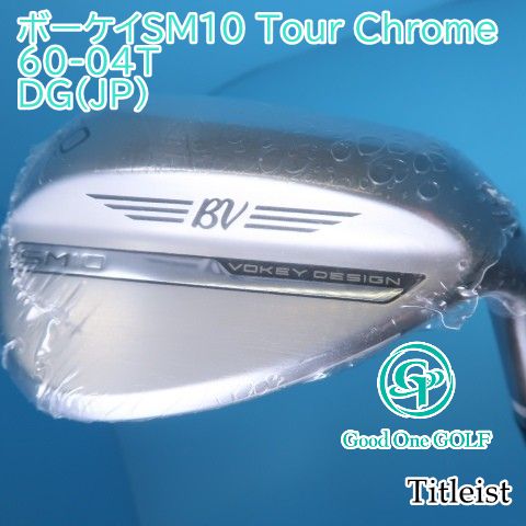 ウェッジ タイトリスト ボーケイSM 10 Tour Chrome 60-04 T|DG JP |S 200|60 8147