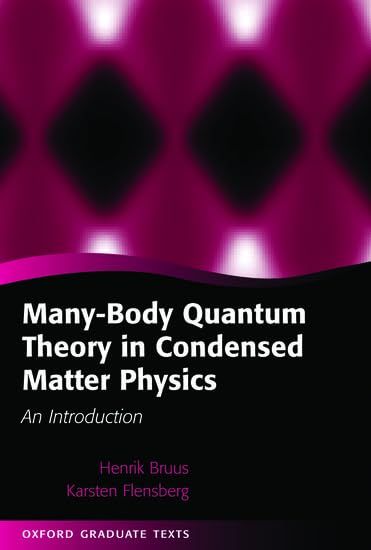 Many-body Quantum Theory In Condensed Matter Physics An Int