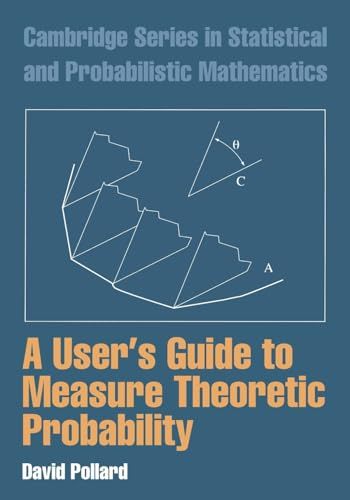 A User s Guide to Measure Theoretic Probability Cambridge