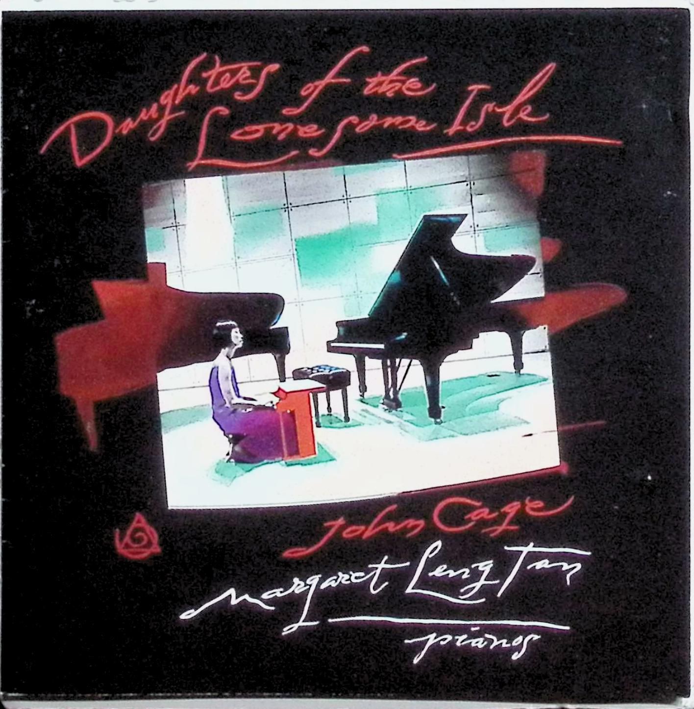 Daughters Of The Lonsome Isle / John Cage & Margaret Leng Tan (CD)