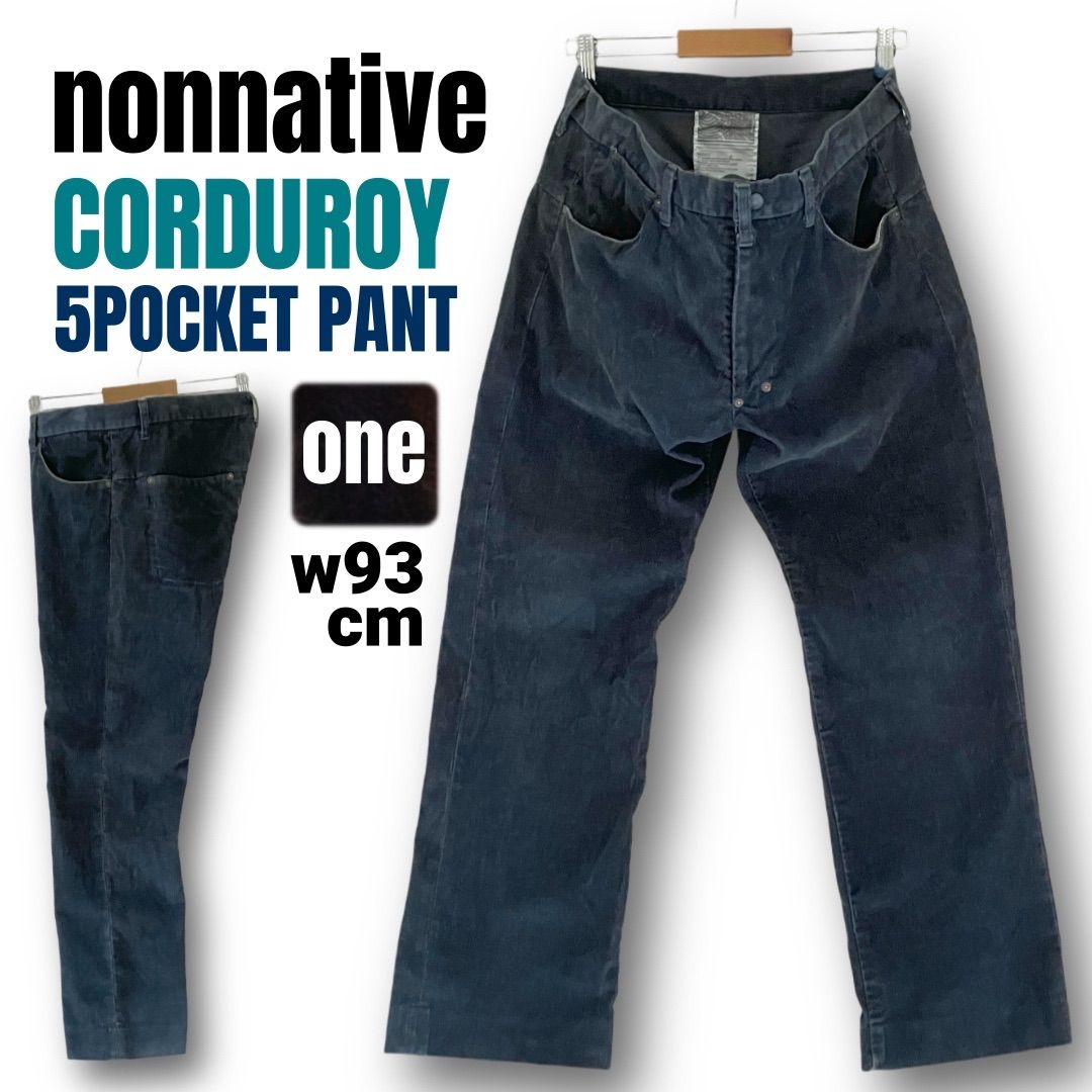 ノンネイティブ nonnative☆コーデュロイ5ポケットパンツ