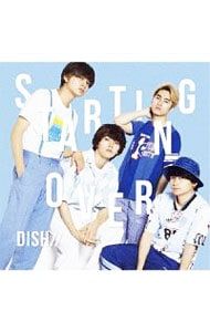 CD／DISH//／【CD+DVD】Starting Over(初回生産限定盤A) - メルカリ