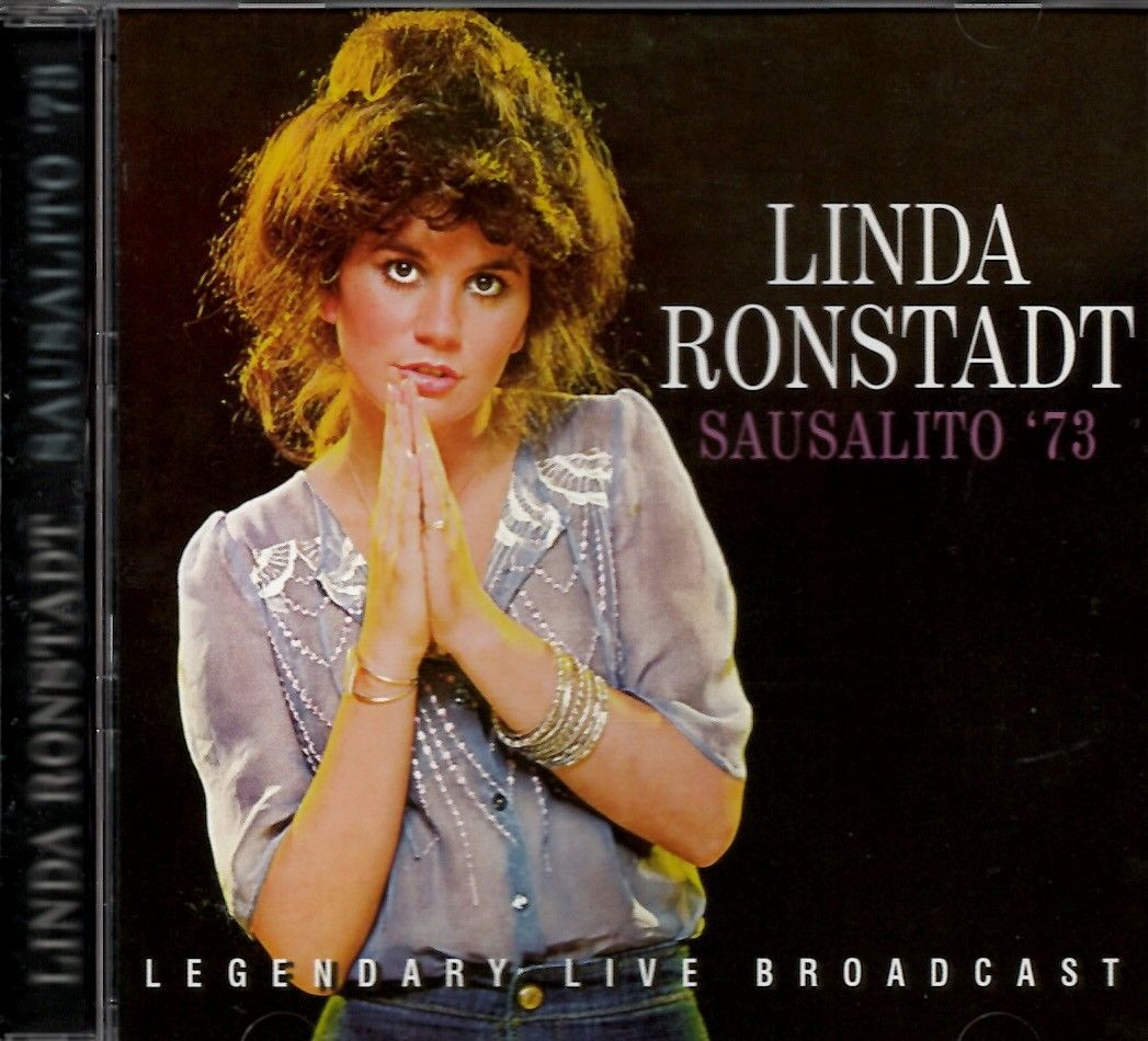 LINDA RONSTADT / Sausalito '73 ｰLegendary Live Broadcast （CD