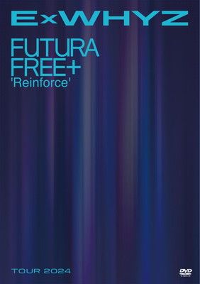 ExWHYZ TOUR 2024 Futura Free+ 'Reinforce' (通常盤) [DVD] - メルカリ