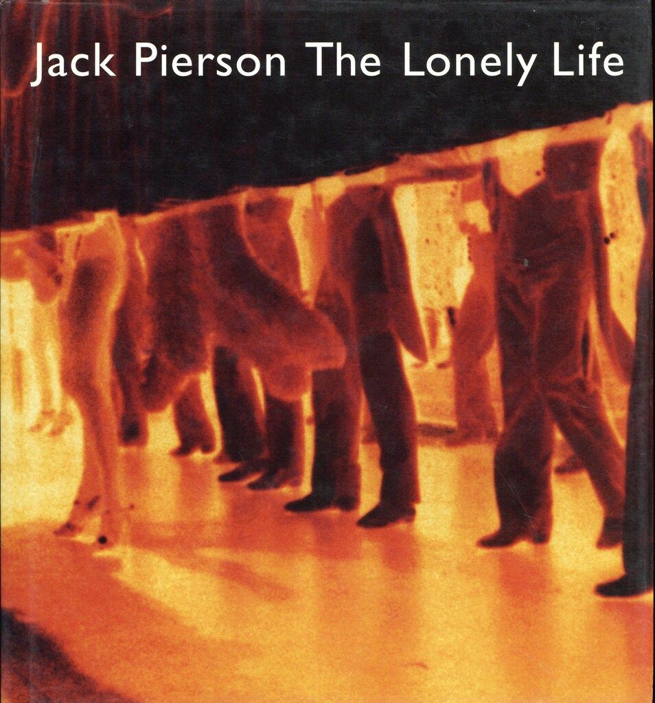 アート・デザイン・音楽 Jack Pierson The Lonely Life アート・デザイン・音楽 Jack Pierson The Lonely Life アート