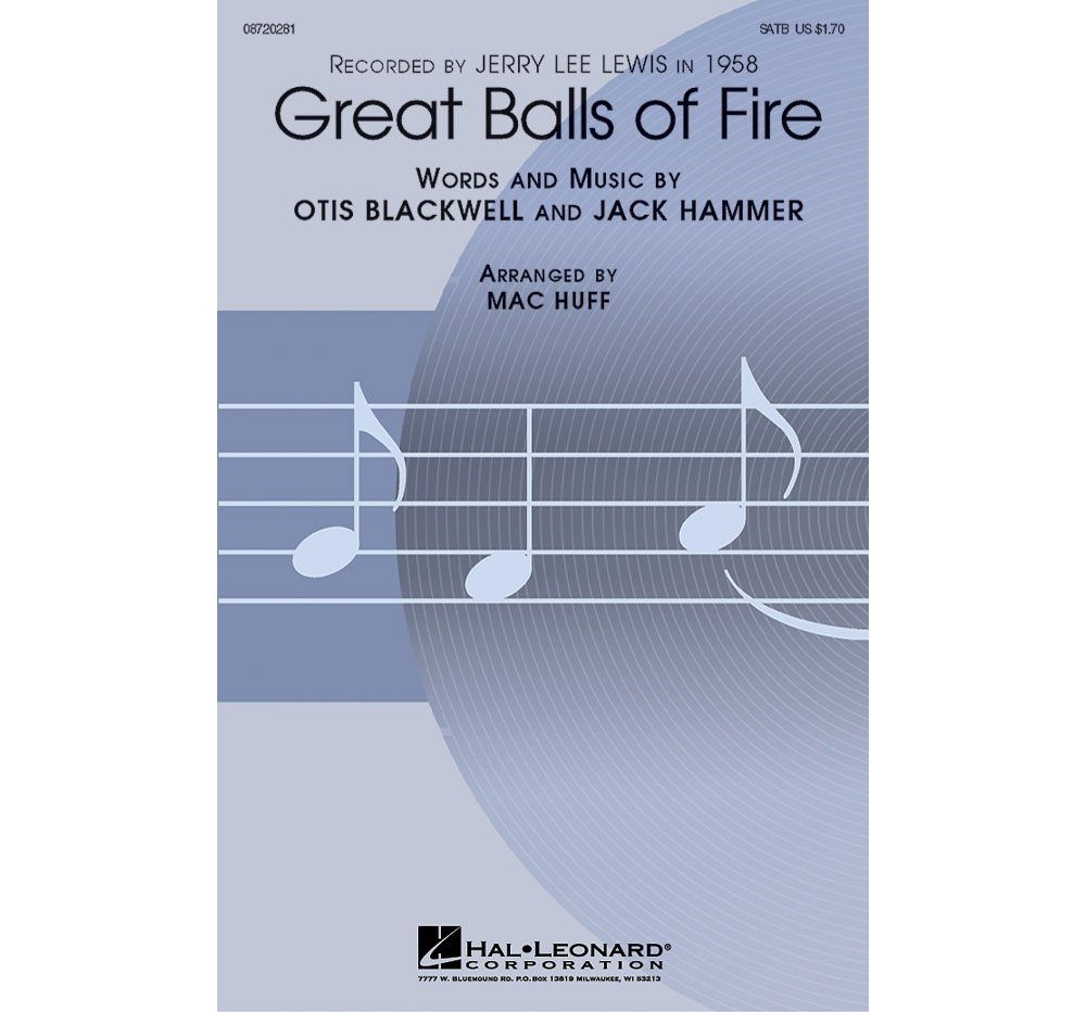 Great Balls of Fire For 混声四部合唱 SATB 合唱 品