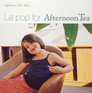 CD Le pop for Afternoon Tea K 0901 251027 T 6908