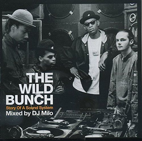 CD The Wild Bunch - Story Of A Sound System Mixed By DJ Milo K 1401-251030 K-7848