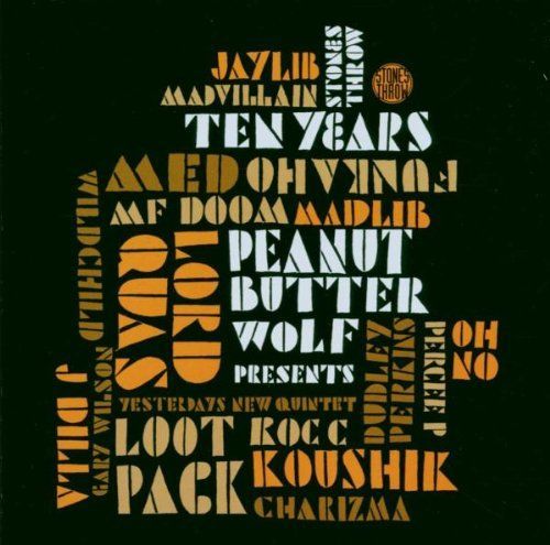 CD Stones Throw Ten Years Peanut Butter Wolf Presents K 0603 251022 B 6028