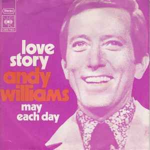 蘭7” Andy Williams Love Story / May Each Day CBS7163 CBS /00080