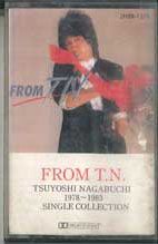 Cassette 長渕剛 From T N / Tsuyoshi Nagabuchi 1978 - 1983 Single