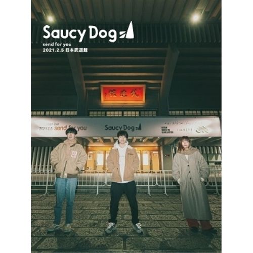 Blu-ray】Saucy Dog / 「send for you」2021.2.5日本武道館(Blu-ray