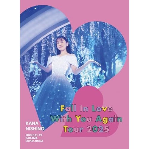 BD 西野カナ Kana Nishino Fall In Love With You Again Tour 2025 Blu-ray 本編ディスク 特典ディスク 完全生産 盤