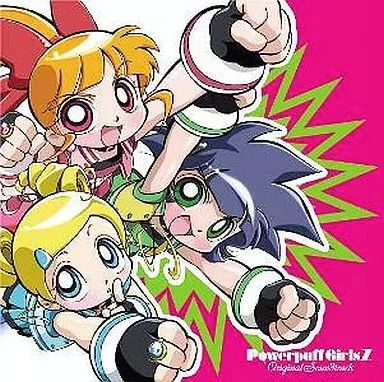 アニメ系CD TVサントラ THE POWERPUFF GIRLS Z ORIGINAL SOUNDTRACK