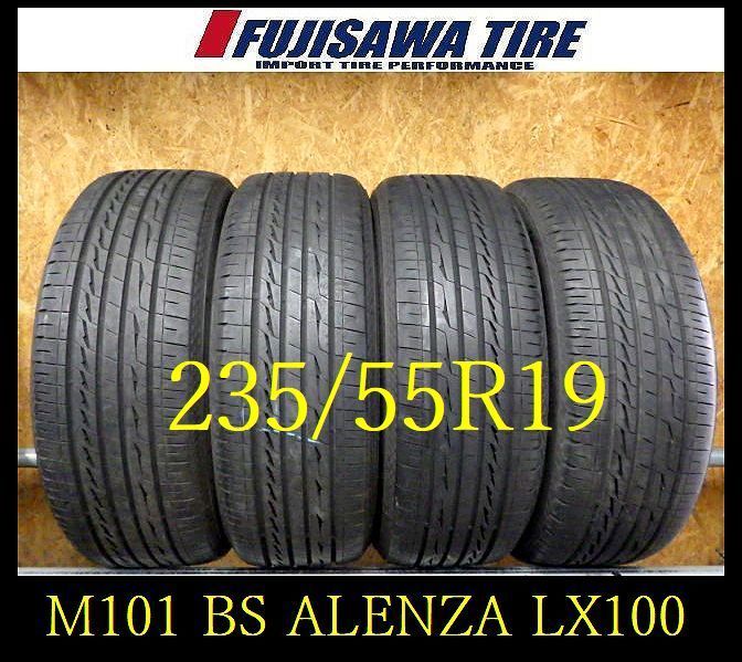 M 101 G 製造 約7 5～8部山 BS ALENZA LX 100 235 55 R 19 4本