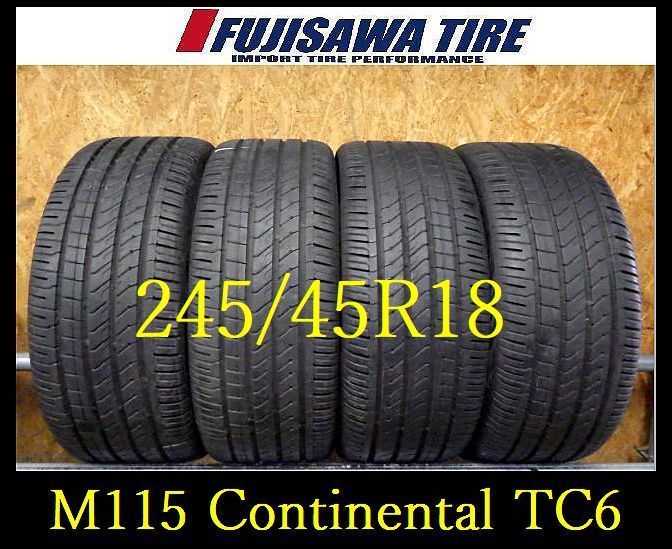 M 115 G 約8部山 Continental TC 6 245 45 R 18 4本