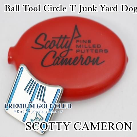 マーカー スコッティキャメロン ｼﾞｬﾝｸﾔｰﾄﾞﾄﾞｯｸﾞ Ball Tool Circle T Junk Yard Dog 0 1992