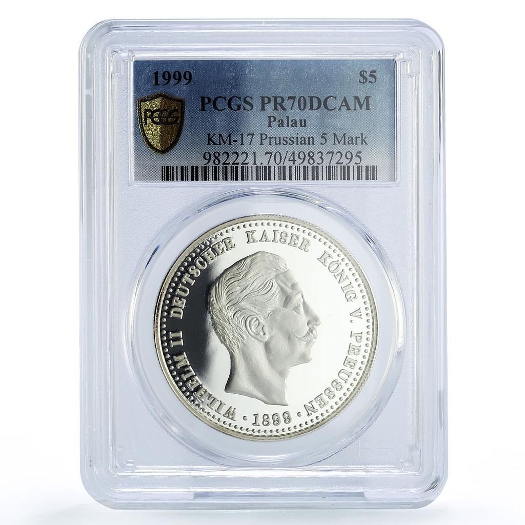 パラオ 5ドル プルシア 5マルク カイザー ヴィルヘルム2世 PR 70 PCGS 銀貨 1999年