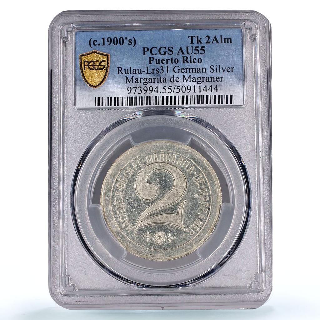 プエルトリコ ラレス リオ 2 tk マルガリータ マグラネル ルラウ AU 55 PCGS トークン コイン 1900