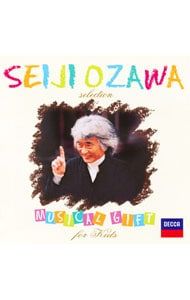 CD／小澤征爾／小澤征爾セレクション〜音楽のおくりもの FOR KIDS