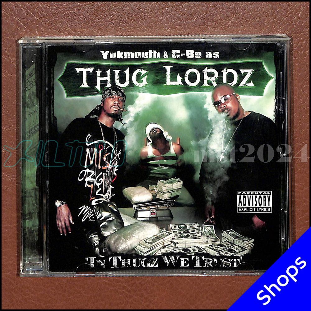 G-RAP/GANGSTA】THUG LORDZ (YUKMOUTH & C-BO) /IN THUGZ WE TRUST