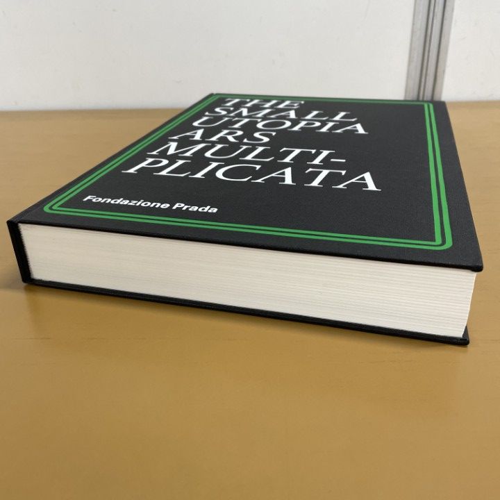 01 ! The Small Utopia Ars Multiplicata 小さなユートピア Fondazione Prada 2012年 洋書 美術史 アート A