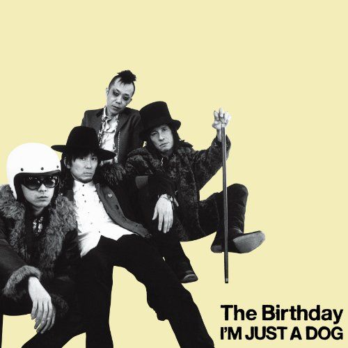 the birthday i'm just a dog 限定レコード CD)I'M JUST A DOG (初回限定盤) - The Birthday (DVD付)／The Birthda