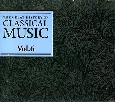 中古】クラシックCD THE GREAT HISTORY OF CLASSICAL MUSIC Vol.6