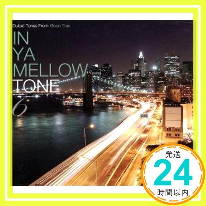 IN YA MELLOW TONE 6 CD オムニバス_03
