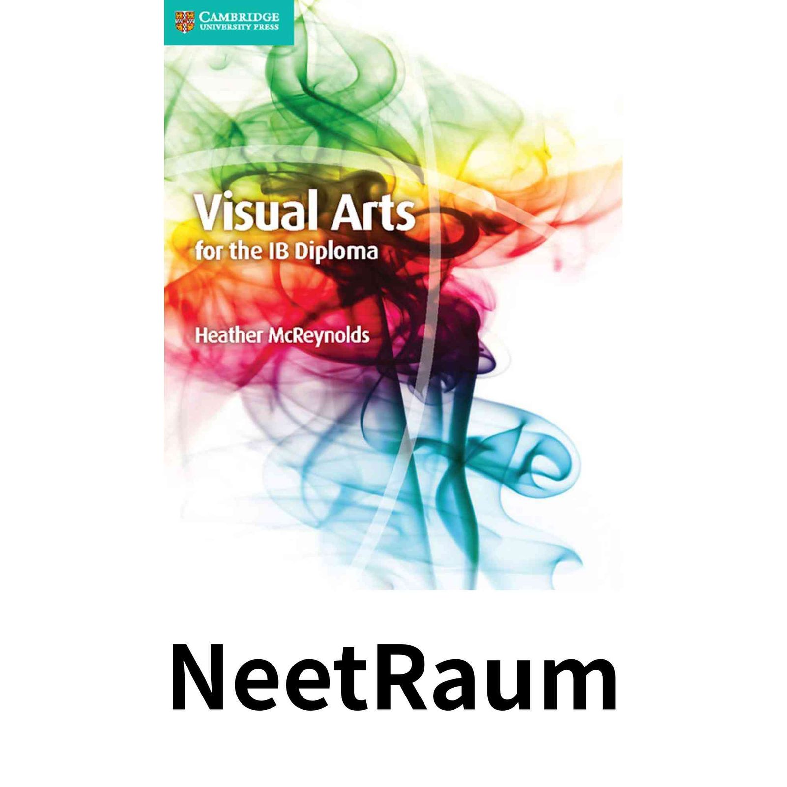 Visual Arts for the IB Diploma Coursebook ペーパーバック McReyn s Heather