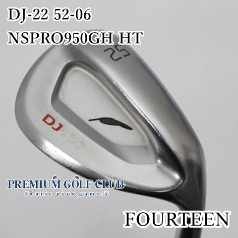 中古】[Cランク] ウェッジ フォーティーン DJ-22 52-06/NSPRO950GH HT