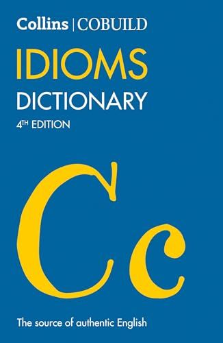 Collins Cobuild Idioms Dictionary Uk