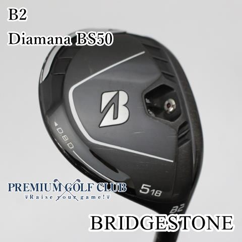 B ランク フェアウェイウッド ブリヂストン 2 Diamana BS 50 SR 5 W 18度 5629