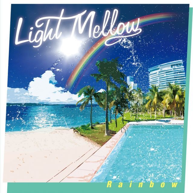 - Light Mellow Rainbow V.A