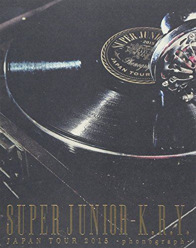 SUPER JUNIOR-K.R.Y. JAPAN TOUR 2015 ~phonograph~(BD2枚組)(初回生産