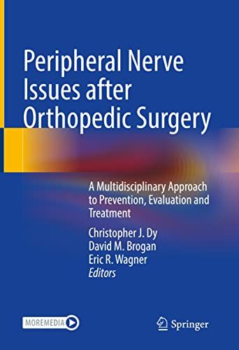 Peripheral Nerve Issues after Orthopedic Surgery A Multidis