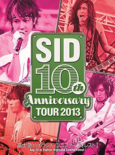 【】SID 10th Anniversary TOUR 2013 ~富士急ハイランド コニファーフォレストI~ [DVD]