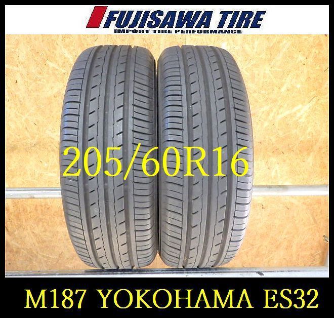 M 187 G 製造 約8部山 BluEarth ES 32 205 60 R 16 2本