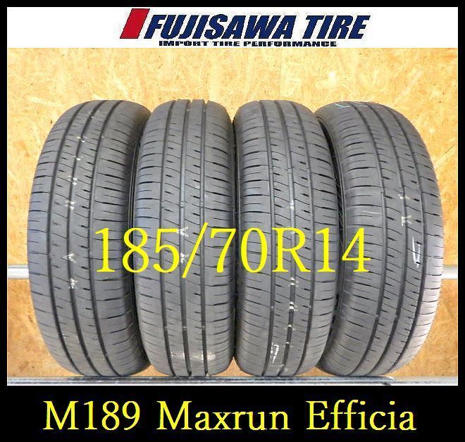 M 189 E 製造 約9部山 MAXRUN efficia 185 70 R 14 4本