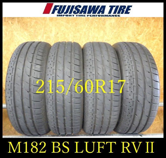 M 182 製造 約8部山 BS LUFT RVII 215 60 R 17 4本