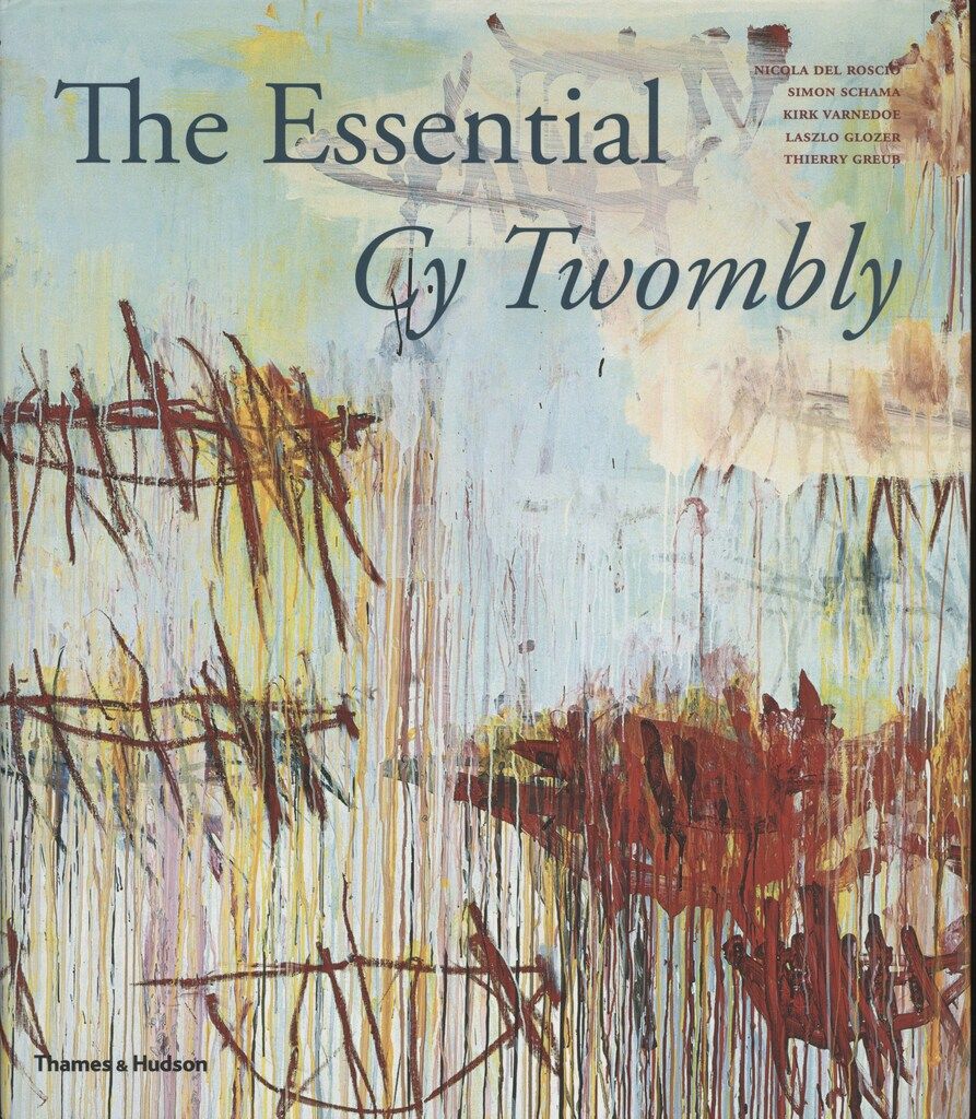 Cy Twombly The Essential