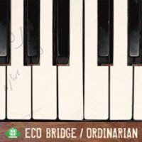 【】［CD］Eco Bridge 2集 - Ordinarian(韓国盤)