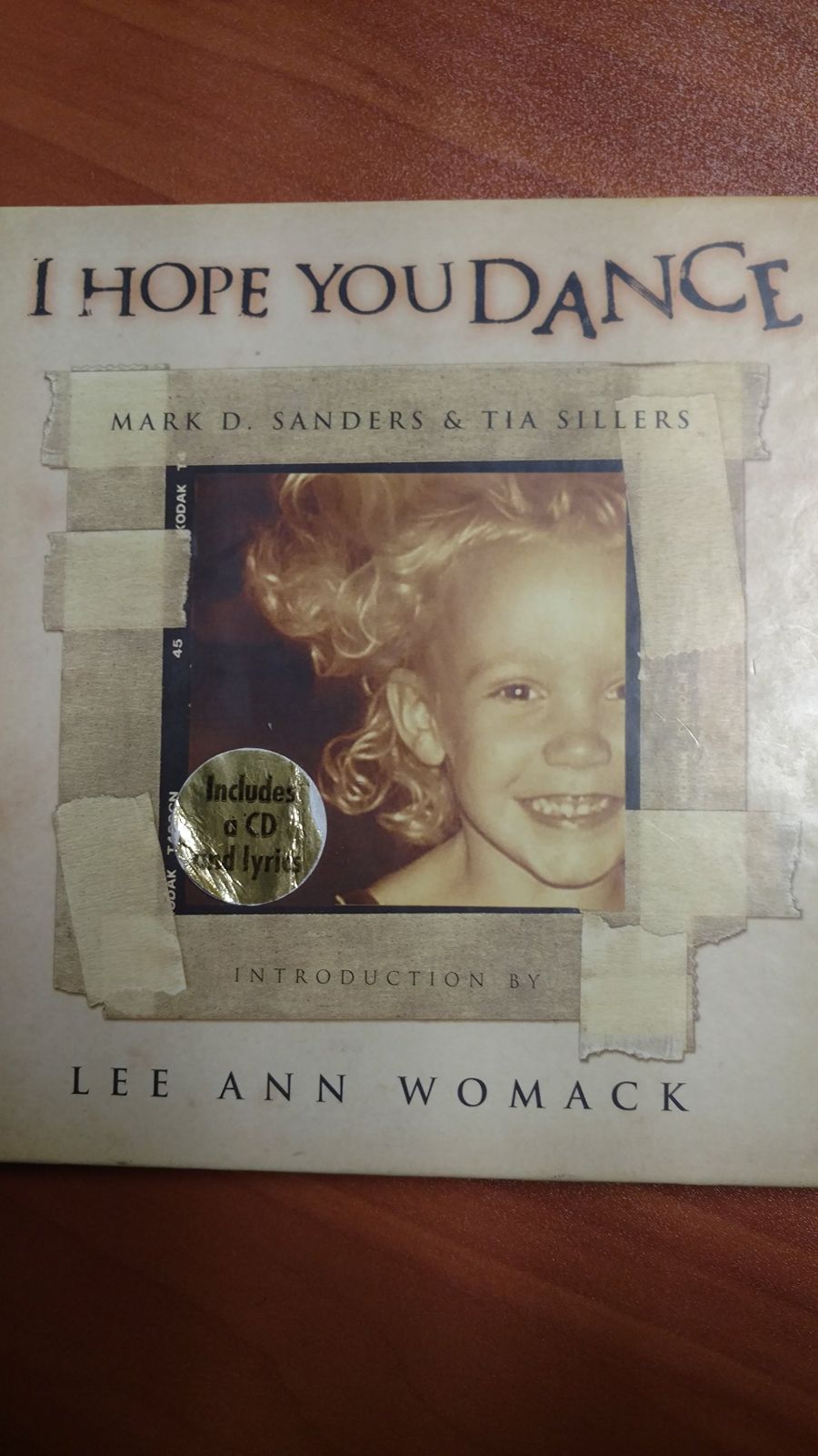 I Hope You Dance Book - CD Written by Mark D. Sander and Tia Sillers Lee Ann Womack Produced Wri