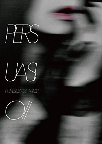 2015 2 28 sukekiyo live ｢The Unified Field｣ VITIUM DVD