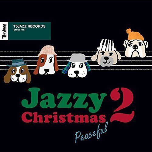 【】T5Jazz Records presents：Jazzy Christmas／Peaceful 2（HQCD）